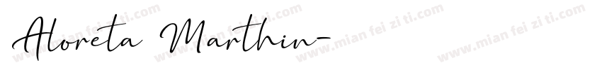 Aloreta Marthin字体转换